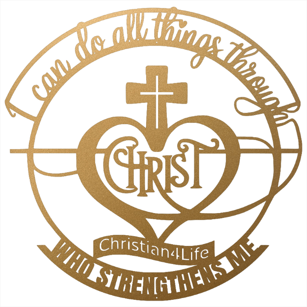 "I can do all things through Christ who strengthens me" Christian die-cut metal sign, Christian Metal Wall Art - Christian Steel Wall Decor