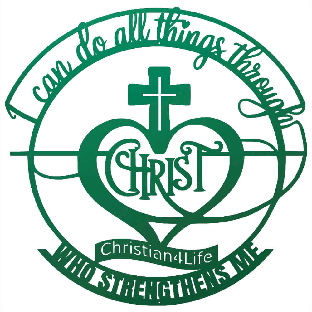 "I can do all things through Christ who strengthens me" Christian die-cut metal sign, Christian Metal Wall Art - Christian Steel Wall Decor