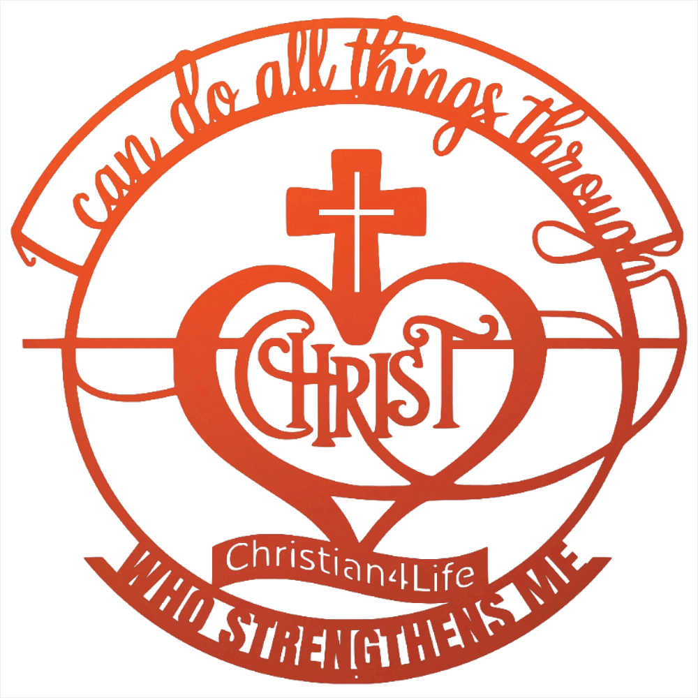 "I can do all things through Christ who strengthens me" Christian die-cut metal sign, Christian Metal Wall Art - Christian Steel Wall Decor