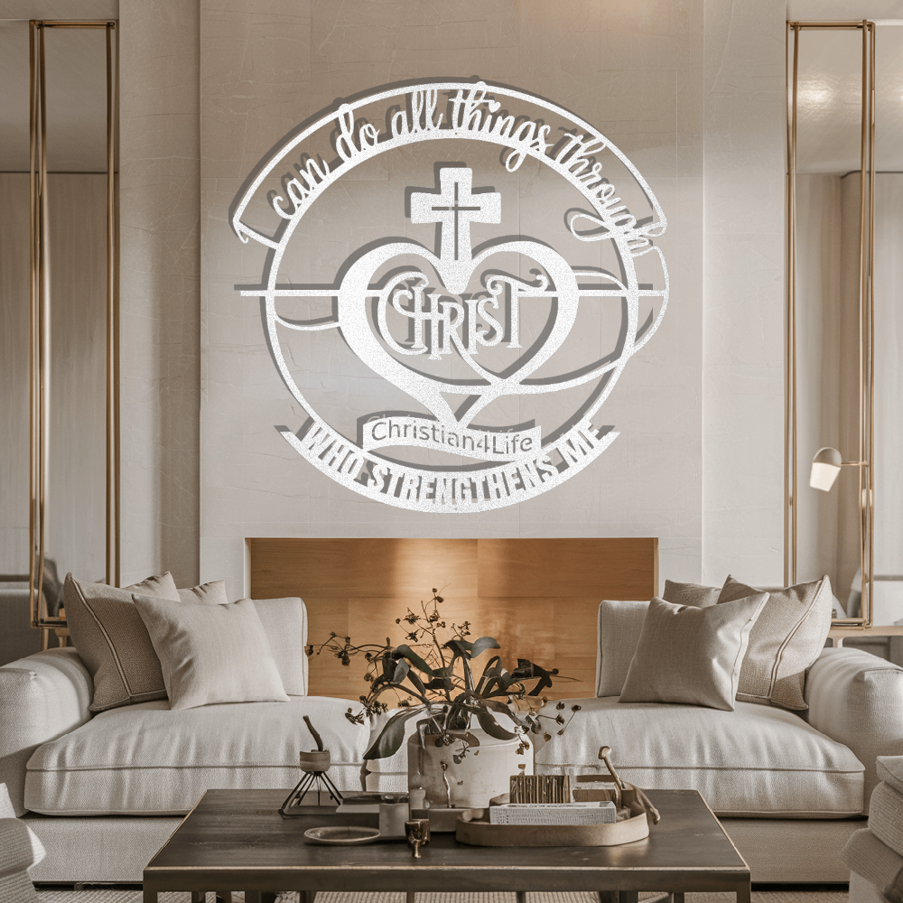 "I can do all things through Christ who strengthens me" Christian die-cut metal sign, Christian Metal Wall Art - Christian Steel Wall Decor