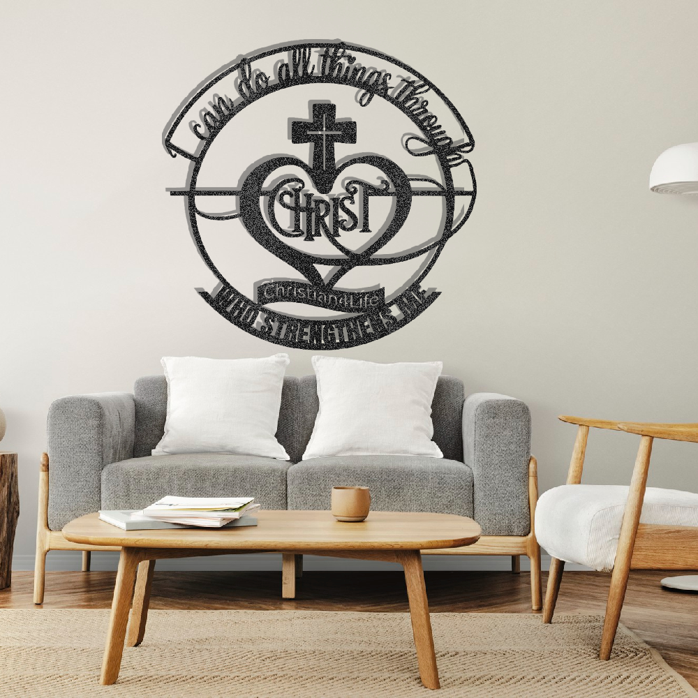 "I can do all things through Christ who strengthens me" Christian die-cut metal sign, Christian Metal Wall Art - Christian Steel Wall Decor