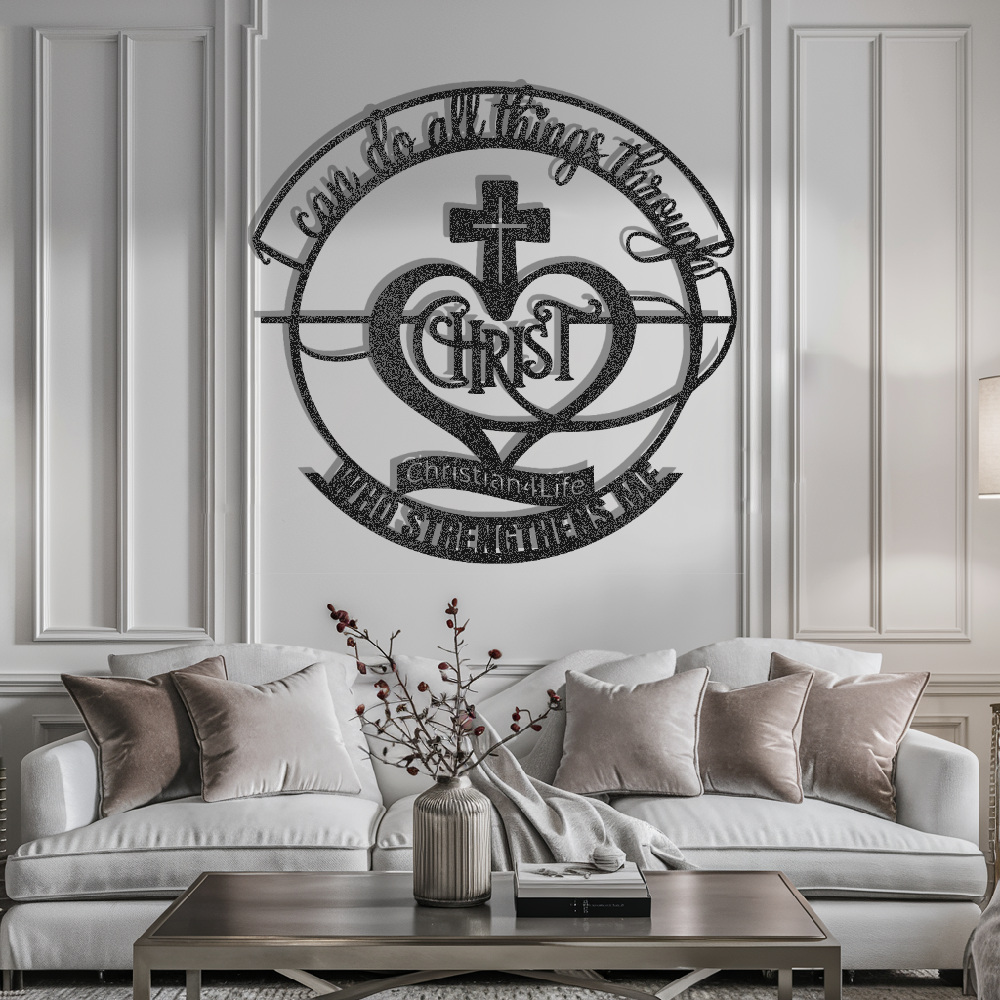 "I can do all things through Christ who strengthens me" Christian die-cut metal sign, Christian Metal Wall Art - Christian Steel Wall Decor